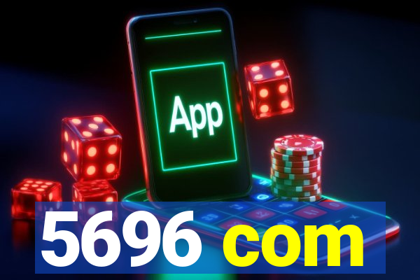 5696 com